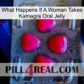 What Happens If A Woman Takes Kamagra Oral Jelly 13